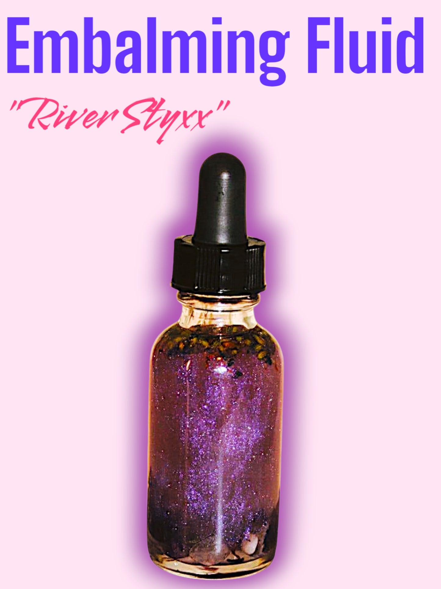 Embalming Fluid "River Styxx"