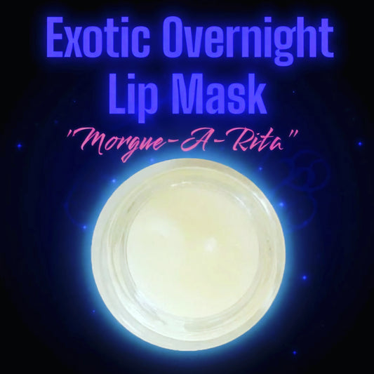 Exotic Overnight Lip Mask "Morgue-A-Rita"
