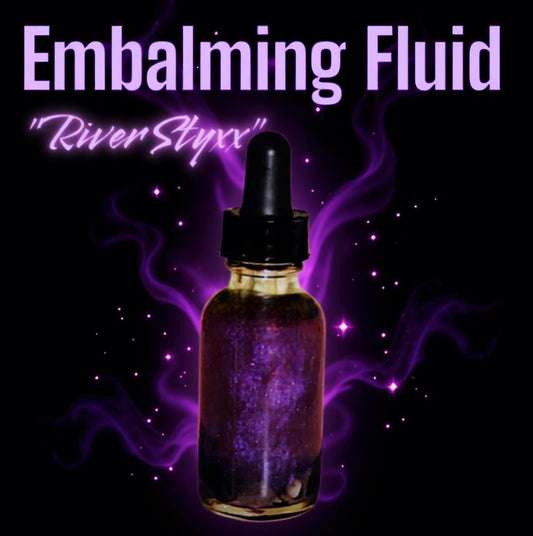 Embalming Fluid "River Styxx"